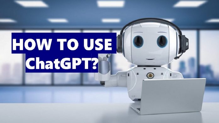 What is ChatGPT? How to utilize it?