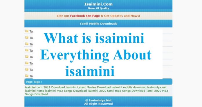What is isaimini – Everything About isaimini